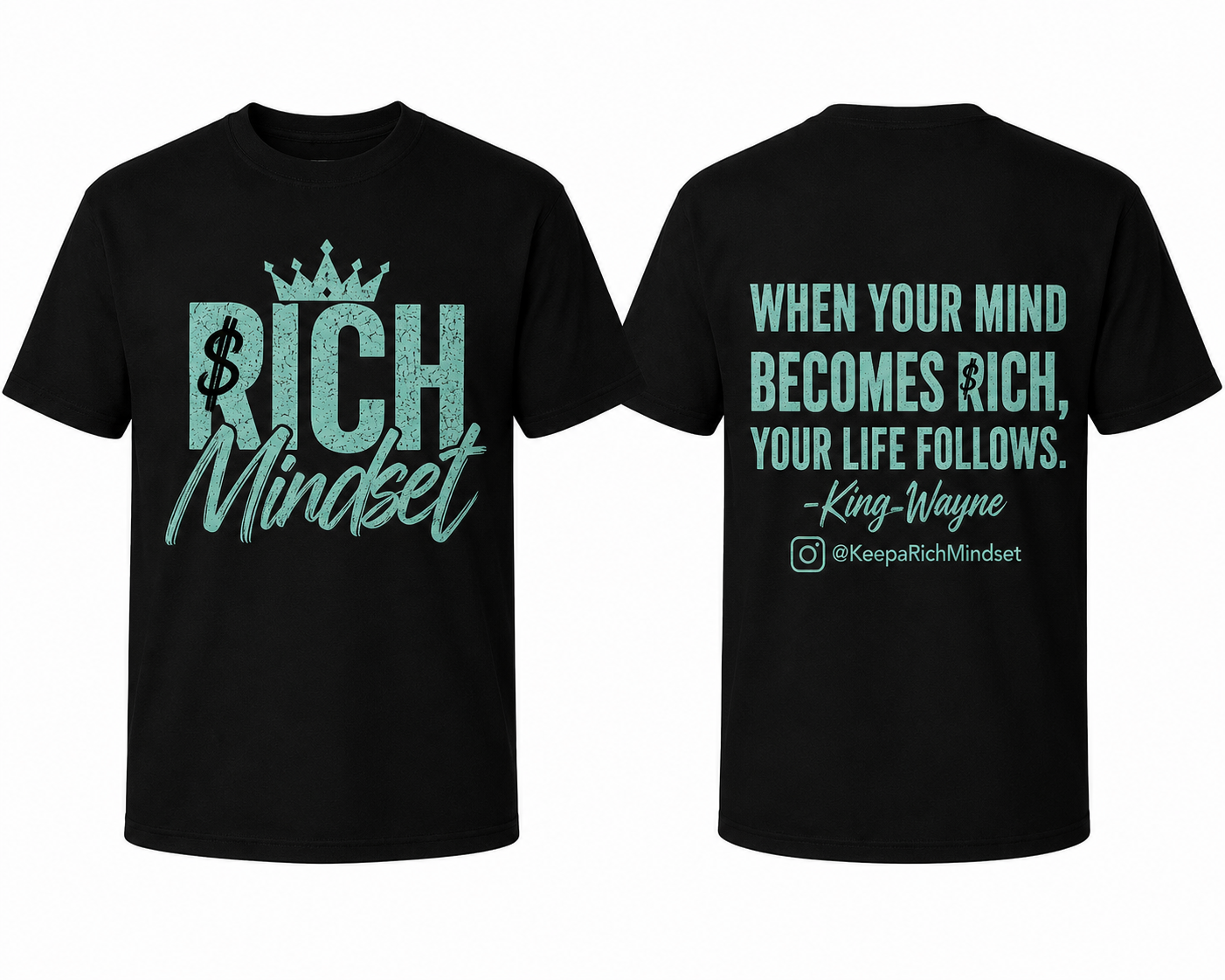 Turquoise Rich Mind$et Signature Motivation Tee