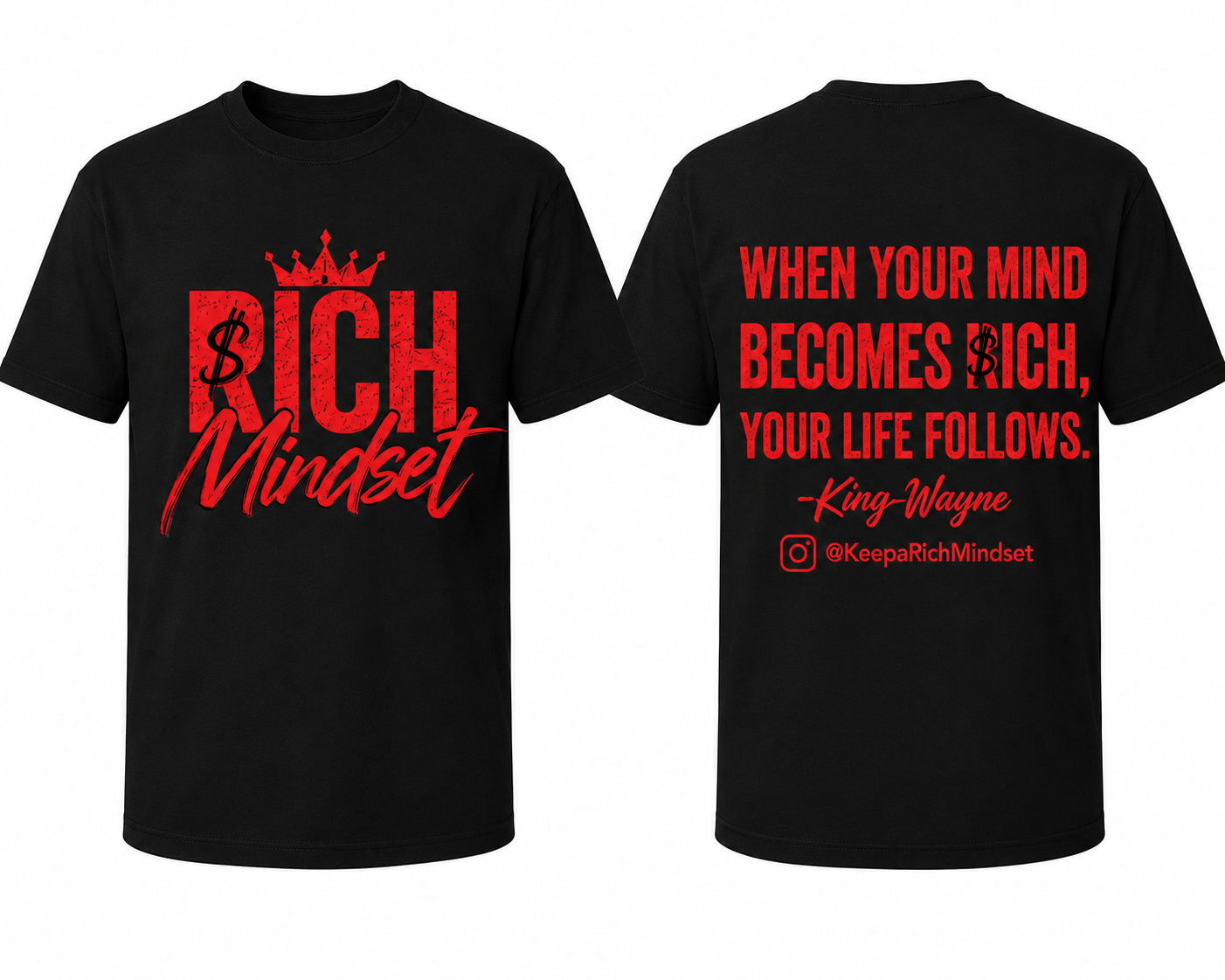 Red Rich Mind$et Signature Motivation Tee